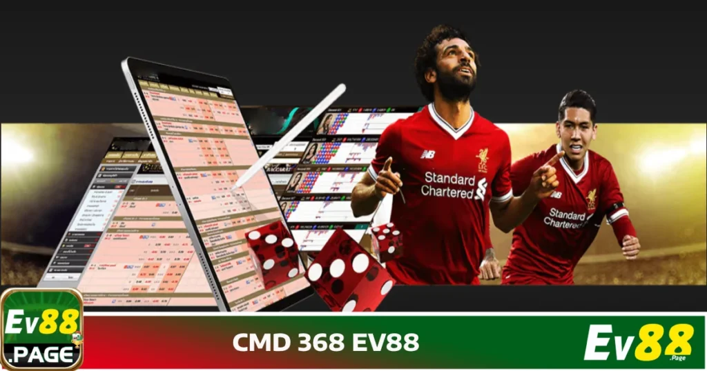 CMD 368 EV88 – Nhà Cung Cấp Cá Cược Thể Thao Hàng Đầu 1 Giao diện trực quan, cập nhật kết quả nhanh & chính xác